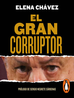 cover image of El gran corruptor